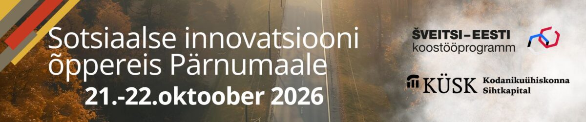Sotsiaalse innovatsiooni õppereis Pärnumaal
